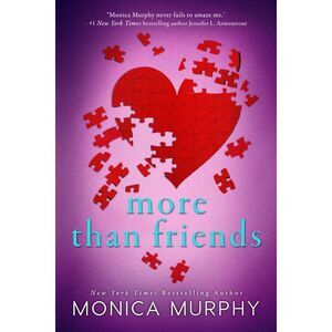 More Than Friends -- Monica Murphy